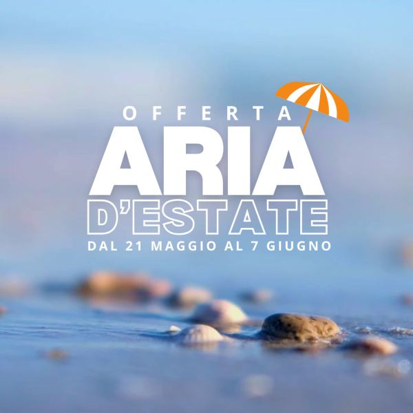 Aria d’estate: la bella stagione ti chiama!